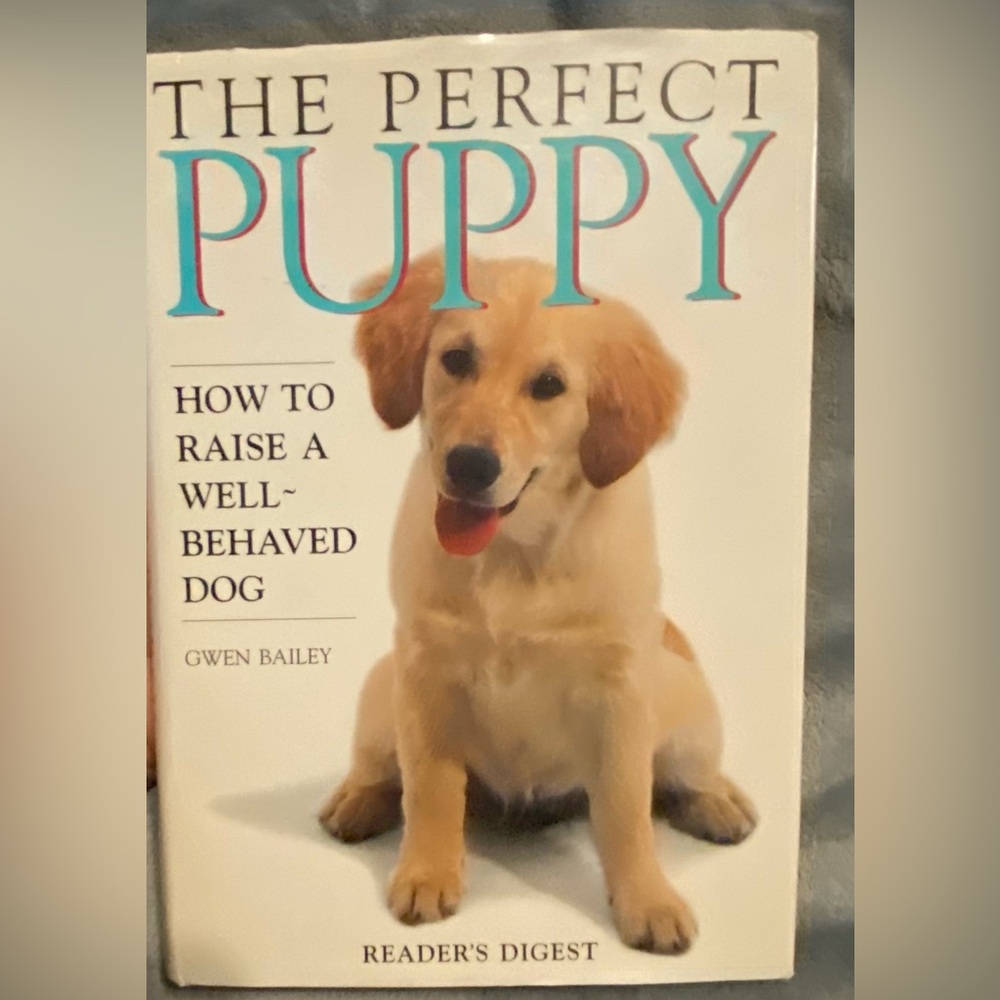 Book The Perfect Puppy How to Raise a Well Behaved Dog Book